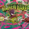 Wake n Bake